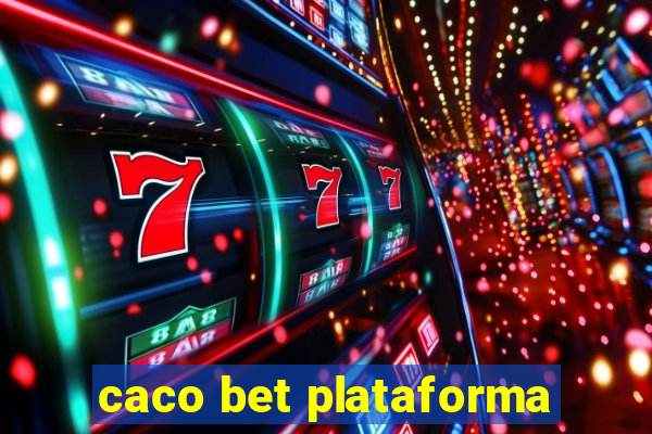 caco bet plataforma